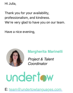 An e-mail from the project manager of a translation agency, thanking me vor my availability, professionalism and kindness.